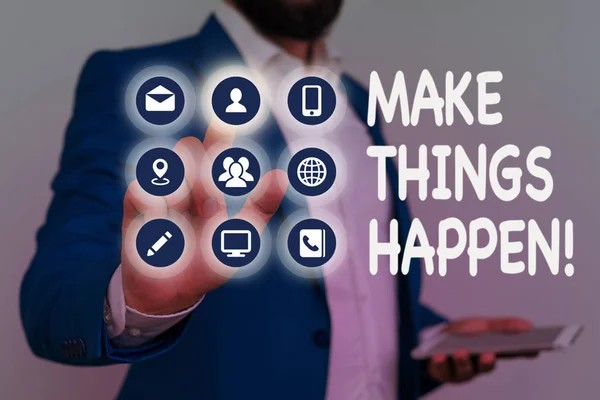 Scrivere una nota che mostri "Make Things Happen". Business foto vetrina si dovrà fare sforzi al fine di realizzarlo . — Foto Stock