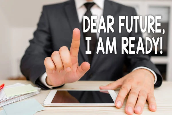 Znak tekstowy pokazujący Drogą Przyszłość Jestem Gotowy. Fotografia konceptualna Pewny siebie krok naprzód lub zmierzyć się z przyszłością. — Zdjęcie stockowe