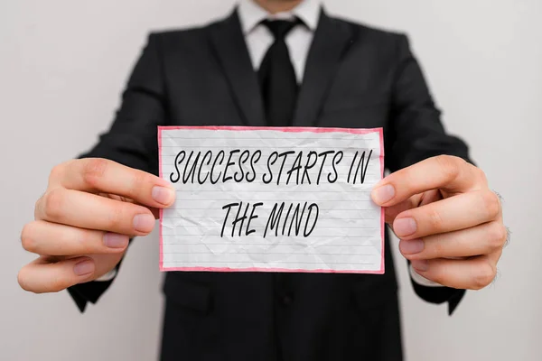 Text sign showing Success Starts In The Mind. Conceptual photo set your mind to positivity it can go a long way.