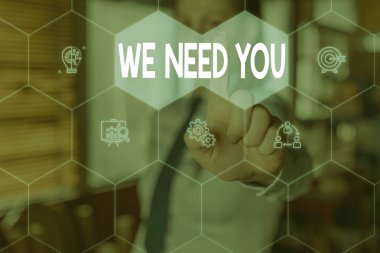 Biz İhtiyacımız Olan Sana'yı gösteren kavramsal el yazısı. İş fotoğraf metin atama görev veya yükümlülük ihtiyaçlarını karşılamak için kadın sunum akıllı cihaz sunan iş elbisesi giymek.