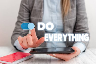 Conceptual hand writing showing Do Everything. Business photo showcasing Jack of All Trades Self Esteem Ego Pride No Limits Business concept with communication mobile phone.