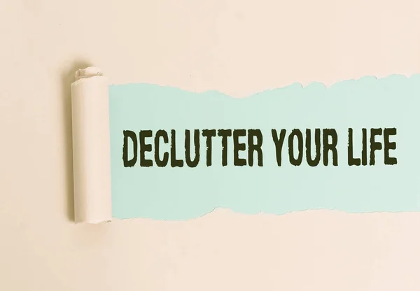 Escrita de mão conceitual mostrando Declutter Your Life. Exibição de fotos de negócios Para eliminar coisas estranhas ou informações na vida. — Fotografia de Stock