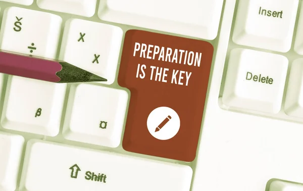 Writing note showing Preparation Is The Key. Business photo showcasing it reduces errors and shortens the activities White pc keyboard with note paper above the white background.