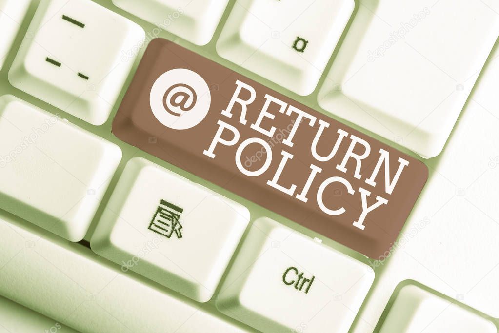 Writing note showing Return Policy. Business photo showcasing Tax Reimbursement Retail Terms and Conditions on Purchase White pc keyboard with note paper above the white background.