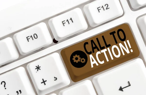 Handwriting text Call To Action. Concept meaning exhortation do something in order achieve aim with problem White pc keyboard with empty note paper above white background key copy space. — Stock Photo, Image