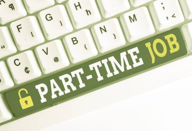 El yazısı metin Part Time İş. Kavramı Weekender Freelance Casual Ojt Neophyte Stint Mevsimlik Beyaz pc klavye beyaz arka plan anahtar kopyalama alanı üzerinde boş not kağıdı ile anlamı.