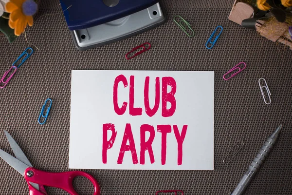 Handwriting text Club Party. Concept meaning social gathering in a place that is informal and can have drinks Scissors and writing equipments plus plain sheet above textured backdrop. — Stock Photo, Image