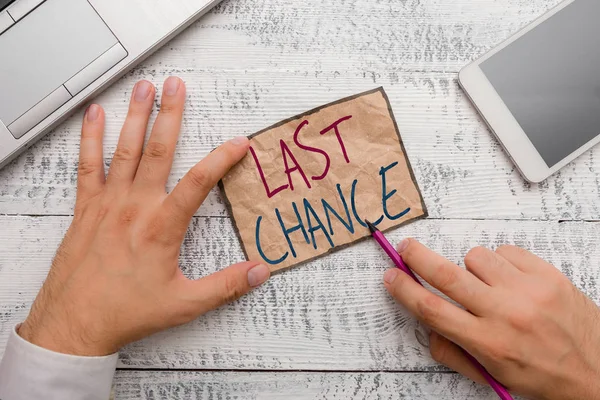 Text sign showing Last Chance. Conceptual photo final opportunity to achieve or acquire something or action.