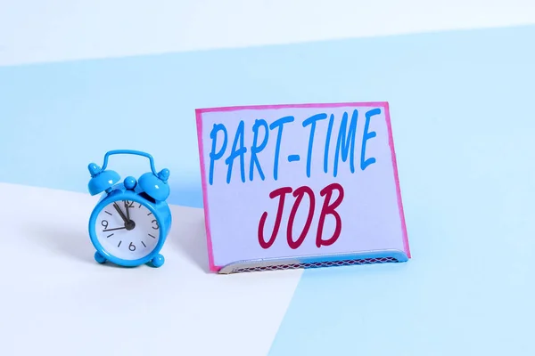 Znak tekstowy Wyświetlono Part Time Job. Koncepcyjne zdjęcie Weekender Freelance dorywczo Ojt neofity Stint sezonowe. — Zdjęcie stockowe