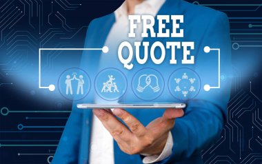 Conceptual hand writing showing Free Quote. Business photo text A brief phrase that is usualy has impotant message to convey Male wear formal work suit presenting presentation smart device. clipart