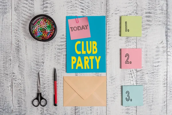 Word writing text Club Party. Business concept for social gathering in a place that is informal and can have drinks Envelope letter sticky note ballpoint clips can scissors wooden background. — Stock Photo, Image