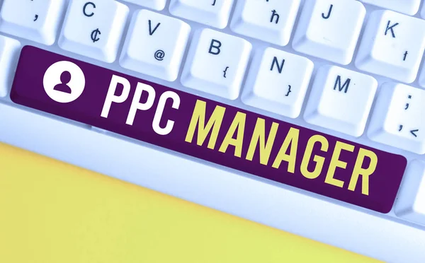 Word writing text Ppc Manager. Business concept for which advertisers pay fee each time one of their ads is clicked White pc keyboard with empty note paper above white background key copy space.