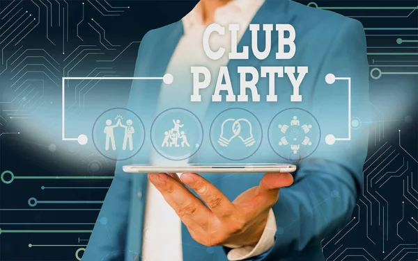Conceptual hand writing showing Club Party. Business photo text social gathering in a place that is informal and can have drinks Male wear formal work suit presenting presentation smart device. — Stock Photo, Image