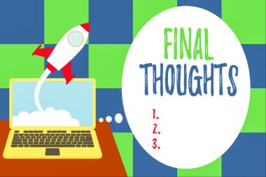 Kelime yazma metin Final Thoughts. Sonuç veya sonuç içinde son birkaç cümle için İş kavramı Başarılı roket dizüstü arka plan bulutlar fırlatma. Başlangıç büyüyor.