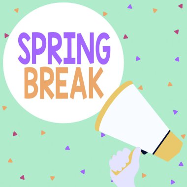 Bahar Tatili'ni yazan el yazısı metin. Kavram anlamı Bahar El Loudhailer Boş Yuvarlak Konuşma Metin Balon Duyuru Yeni sırasında okul ve üniversitelerde Tatil dönemi.