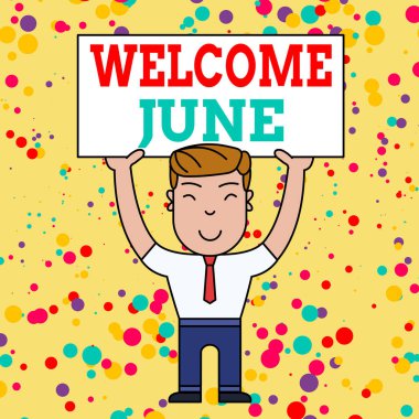 June'u hoş geldiniz gösteren bir not yazıyorum. Takvim Altıncı Ay İkinci Çeyrek Otuz gün Selamlar Gülen Adam İki Eliyle Büyük Boş Placard Head tutarak Ayakta İş fotoğraf vitrin.