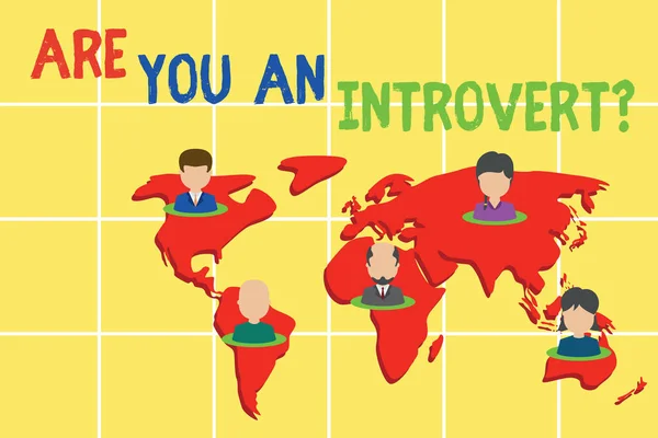 Word writing text Are You An Introvertquestion. Business concept for demonstrating who tends to turn inward mentally Connection multiethnic persons all over world. Global business earth map. — Stock Photo, Image