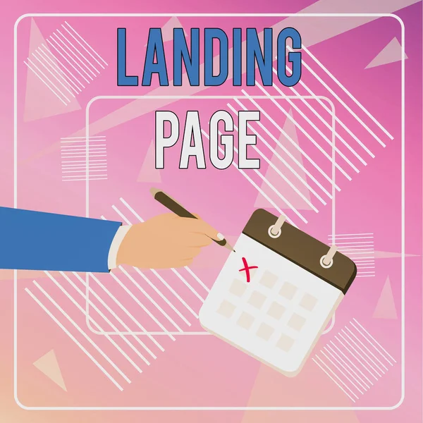Conceptuele hand schrijven weergeven landing page. Zakelijke fotopresentatie website geopend door te klikken op een link op een andere webpagina formele Suit kruist uit dag kalender rode inkt balpen. — Stockfoto