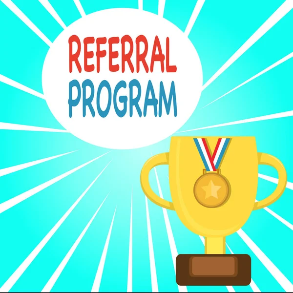 Handwriting text writing Referral Program. Concept meaning employees are rewarded for introducing suitable recruits Trophy Cup on Pedestal with Plaque Decorated by Medal with Striped Ribbon.
