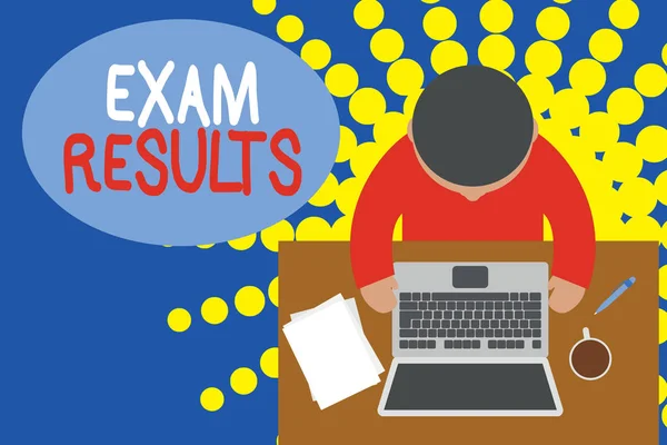 Word writing text Exam Results. Business concept for An outcome of a formal test that shows knowledge or ability Upper view young man sitting working table laptop documents coffee cup pen.
