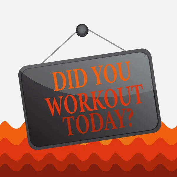 Conceptual hand writing showing Did You Workout Today. Business photo text asking if made session physical exercise Memo reminder empty board attached background rectangle. — Stock Photo, Image
