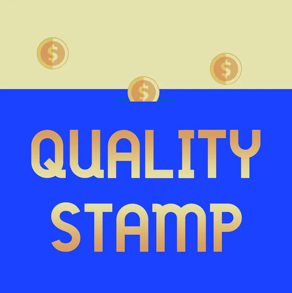 Handwriting text Quality Stamp. Concept meaning Seal of Approval Good Impression Qualified Passed Inspection Three gold spherical coins value thousand dollars one bounce to piggy bank.