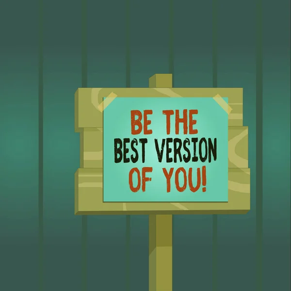 Be The Best Version Of You'yu gösteren not yazıyorum. Ahşap tahta ahşap sopa kutup kağıt notu yapıştırıcı bant ekli geliştirmeye başlamak nerede uzak hareket edecek İş fotoğraf vitrin. — Stok fotoğraf