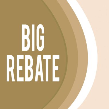 Handwriting text Big Rebate. Concept meaning Huge rewards that can get when you engaged to a special promo Three Tone Curve with Shadow Dividing Background into Light and Dark in Maroon.
