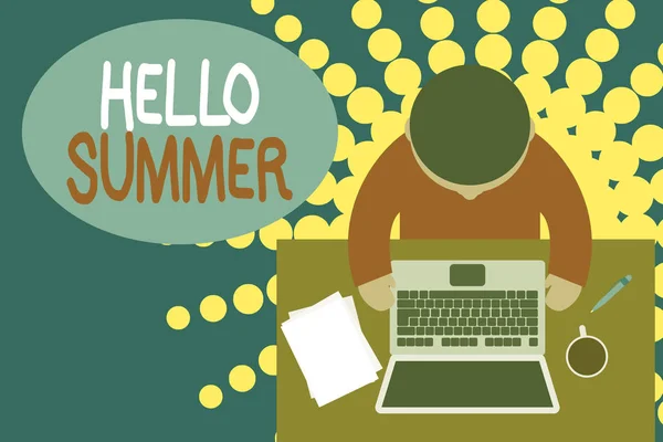 Word writing text Hello Summer. Business concept for Welcoming the warmest season of the year comes after spring Upper view young man sitting working table laptop documents coffee cup pen. — Φωτογραφία Αρχείου