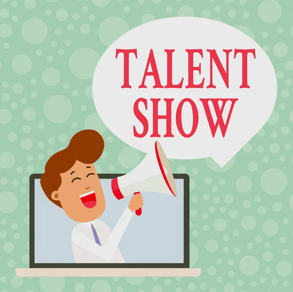 Texto de escritura a mano Talent Show. Concepto significado Competencia de artistas muestran fundición de sus perforanalysisces Hombre Hablando a través del ordenador portátil en Loudhailer Discurso en blanco Burbuja Anunciar . — Foto de Stock