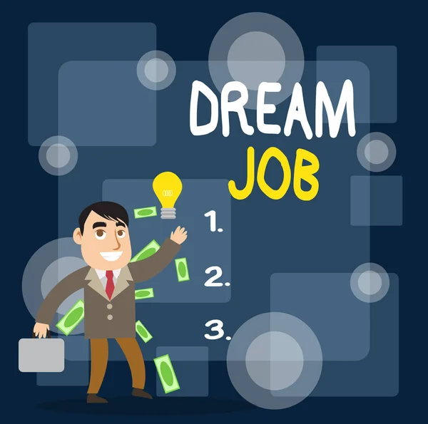 Writing note showing Dream Job. Business photo showcasing An act that is paid of by salary and giving you hapiness Successful Businessman Generating Idea or Finding Solution. — Stock Photo, Image