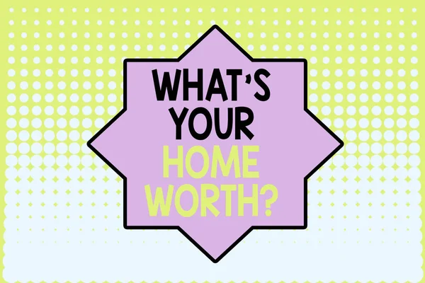 Writing note showing What S Your Home Worth Question. Business photo showcasing Value of a house Property Cost Price Rate Vanishing dots middle background design. Gradient Pattern. Futuristic.