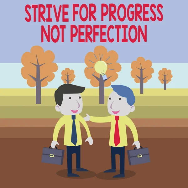 Text sign showing Strive For Progress Not Perfection. Conceptual photo Improve with flexibility Advance Grow Two White Businessmen Colleagues with Brief Cases Sharing Idea Solution.