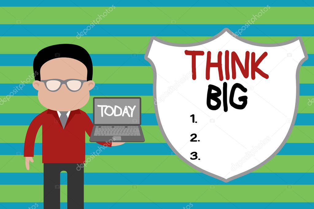 Conceptual hand writing showing Think Big. Business photo text To plan for something high value for ones self or for preparation Man in suit wearing eyeglasses holding open laptop photo Art.