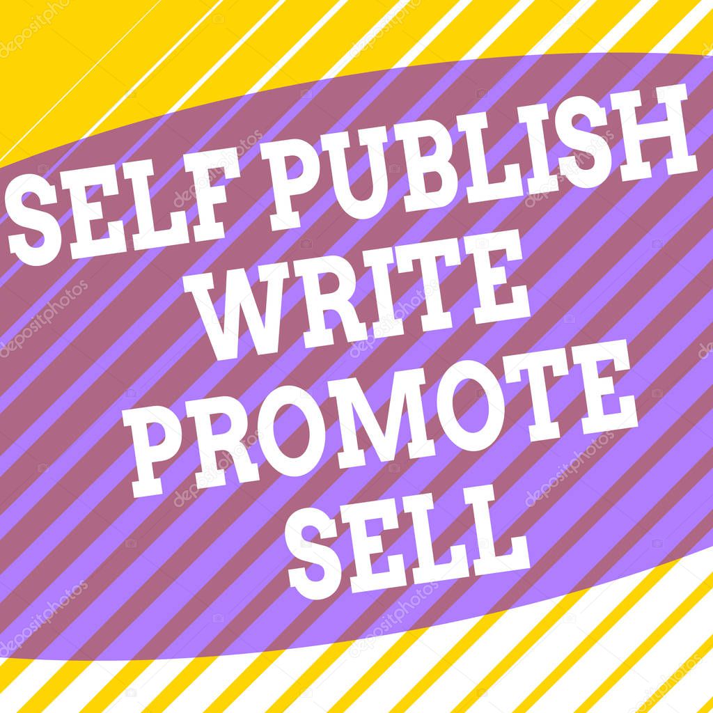 Conceptual hand writing showing Self Publish Write Promote Sell. Business photo showcasing Auto promotion writing Marketing Publicity Square rectangle paper sheet load with full of pattern theme.
