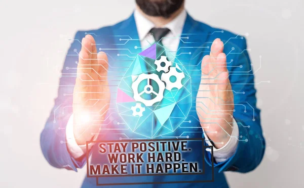 Handskrifts textskrivning stanna positivt arbete hårt få det att hända. Concept menande inspiration motivation attityd manliga mänskliga slitage formell arbetsdräkt presentera presentation med hjälp av Smart Device. — Stockfoto