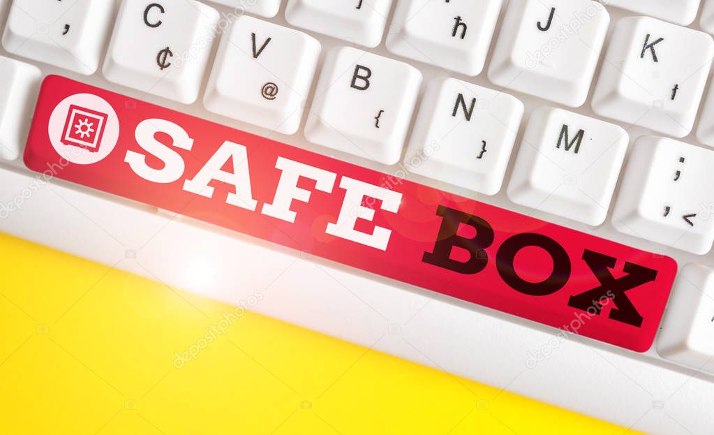 Handwriting text Safe Box. Concept meaning A small structure where you can keep important or valuable things White pc keyboard with empty note paper above white background key copy space.
