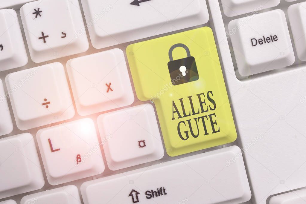 Text sign showing Alles Gute. Conceptual photo geranalysis translation all the best for birthday or any occasion White pc keyboard with empty note paper above white background key copy space.