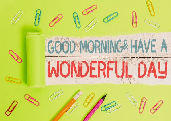 おはようと素晴らしい一日を持っていることを示す概念的な手書き。一日の始まりに誰かを迎えるビジネスフォトテキスト. — ストック写真