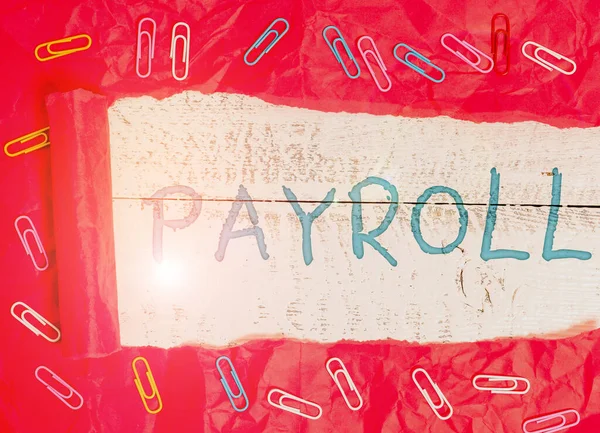 Word writing text payroll. Geschäftskonzept für die Höhe der Löhne und Gehälter, die ein Unternehmen seinen Mitarbeitern zahlt. — Stockfoto