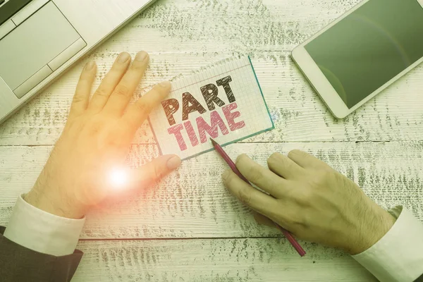 Writing note showing Part Time. Business photo showcasing A work or job that is not peranalysisent but able to perform well. — Stock Photo, Image