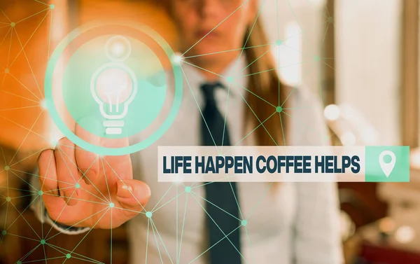 Text sign showing Life Happen Coffee Helps. Conceptual photo Have a hot drink when having problems troubles Female human wear formal work suit presenting presentation use smart device. — ストック写真