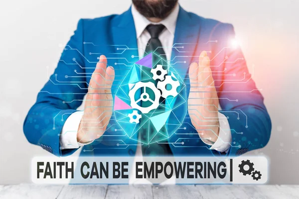 Text sign showing Faith Can Be Empowering. Conceptual photo Trust and Believing in ourselves that we can do it Male human wear formal work suit presenting presentation using smart device. — Stock Photo, Image