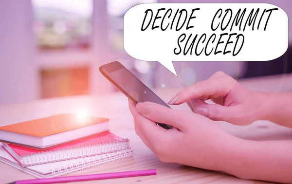 Conceptual hand writing showing Decide Commit Succeed. Business photo text achieving goal comes in three steps Reach your dreams woman using smartphone and technological devices inside the home. — 图库照片