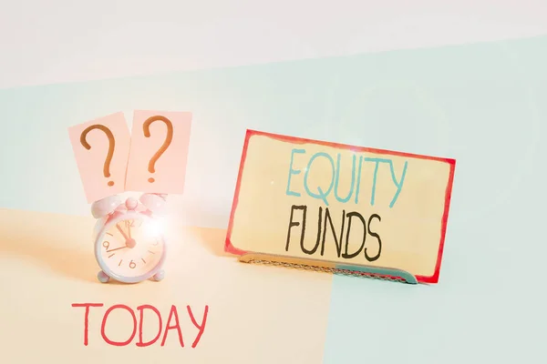 Text sign showing Equity Funds. Conceptual photo type of mutual fund that buys ownership in businesses.