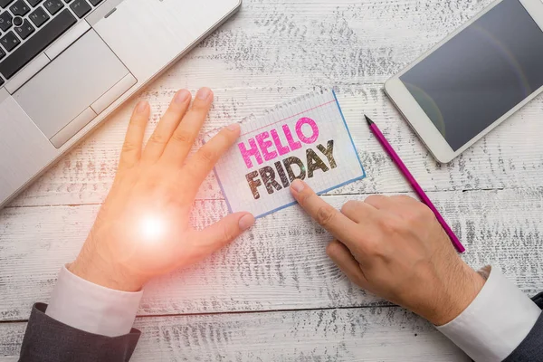 Text sign showing Hello Friday. Conceptual photo Greetings on Fridays because it is the end of the work week.