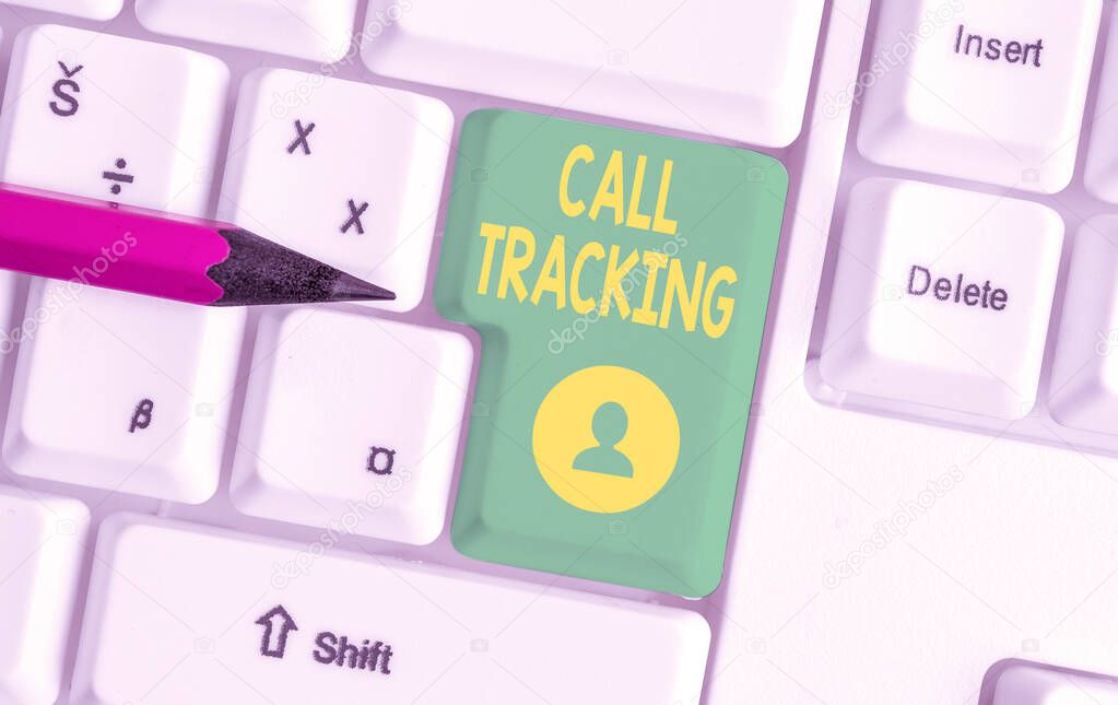 Writing note showing Call Tracking. Business photo showcasing Organic search engine Digital advertising Conversion indicator White pc keyboard with note paper above the white background.