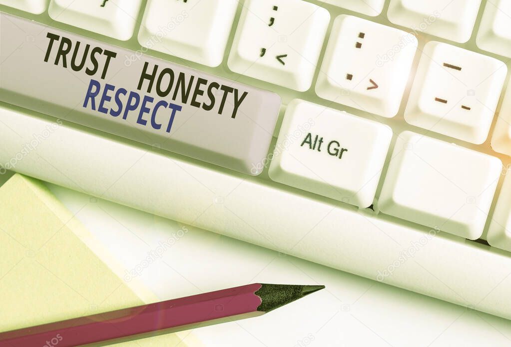 Text sign showing Trust Honesty Respect. Conceptual photo Respectable Traits a Facet of Good Moral Character White pc keyboard with empty note paper above white background key copy space.