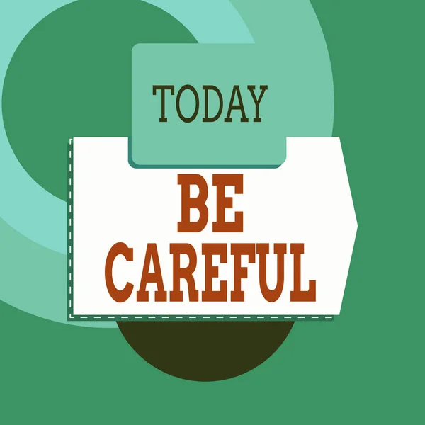 Text sign showing Be Careful. Conceptual photo making sure of avoiding potential danger mishap or harm Blank banner rectangle square above semicircle down Geometrical background. — Stock Photo, Image