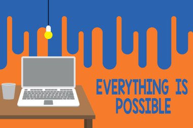 Word writing text Everything Is Possible. Business concept for Any outcome could occur Anything can happen Front view open laptop lying on wooden desktop light bulb falling glass. clipart
